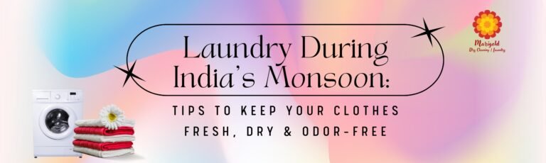Monsoon laundry tips Laundry service Bangalore Laundry service in Kengeri Satellite Town Best laundry in Kengeri Express laundry service Wash and iron service Kengeri Dry cleaning services in Bangalore Shoe cleaning service Bangalore Curtain and bedsheet cleaning Professional laundry services
